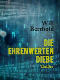Die ehrenwerten Diebe - Will Berthold - ebook