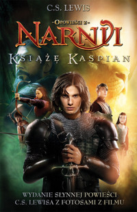 Opowieści z Narnii. Opowieści z Narnii. Tom 2. Książę Kaspian (wydanie filmowe) - C. S. Lewis - książka