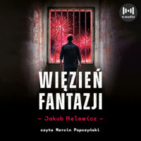 Więzień fantazji - Relewicz Jakub - audiobook + książka