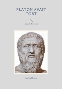 Platon avait tort - Jean Paul Pointet - ebook