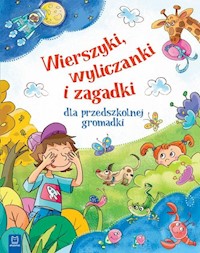 Wierszyki, wyliczanki i zagadki dla przedszkolnej gromadki - - książka