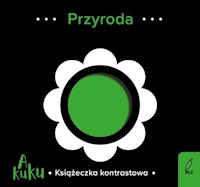 A kuku! Przyroda Książeczka kontrastowa -  - książka
