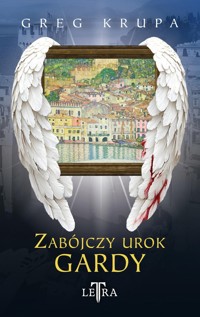 Zabójczy urok Gardy - Krupa Greg - ebook + audiobook + książka