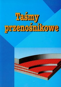 Taśmy przenośnikowe -  - książka