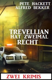 Trevellian hat zweimal Recht: Zwei Krimis - Alfred Bekker - ebook