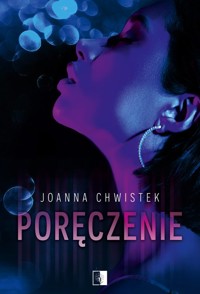 Poręczenie - Joanna Chwistek - ebook + audiobook + książka