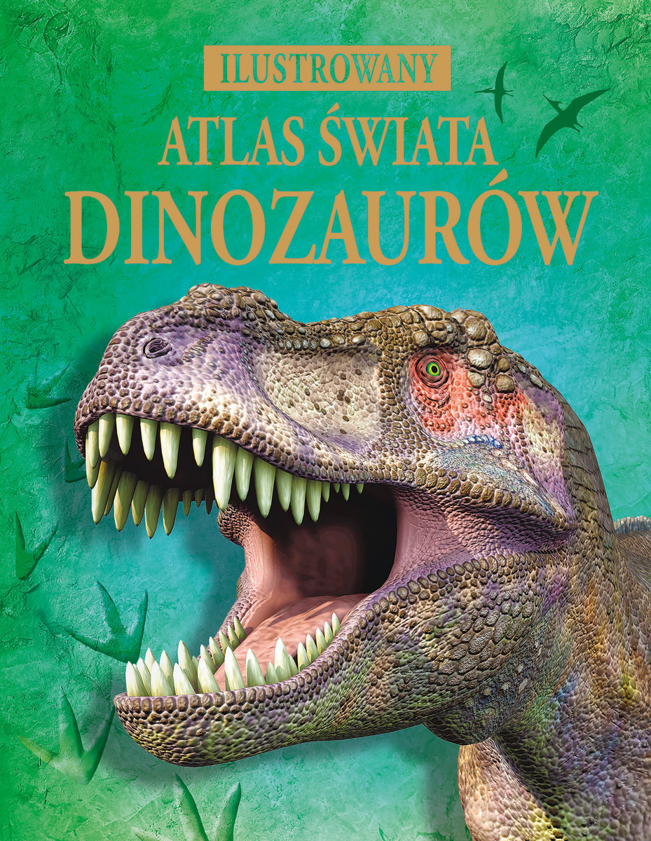 Ilustrowany atlas świata dinozaurów - Rachel Firth, Stephanie Turnbull, Susanna Davidson - książka