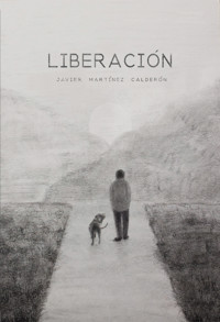 Liberación - Javier Martínez Calderón - ebook