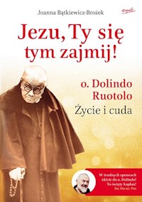 Jezu, Ty się tym zajmij! - Joanna Bątkiewicz-Brożek - książka