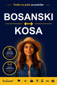 The Language Guide for Travelers - Bosnian to Xhosa - YouGuide - ebook