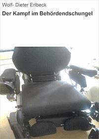 Der Kampf im Behördendschungel - Wolf- Dieter Erlbeck - ebook