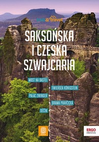 Saksońska i Czeska Szwajcaria. trek&travel - Krzysztof Bzowski - książka
