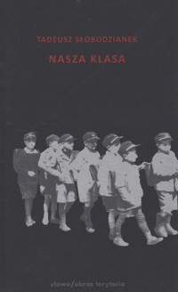 Nasza klasa. Historia w XIV lekcjach - Tadeusz Słobodzianek - ebook