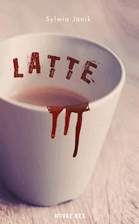 Latte - Sylwia Janik - ebook + audiobook + książka