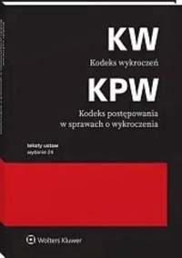 Kodeks wykroczeń Kodeks postępowania w sprawach o wykroczenia Przepisy - , - książka