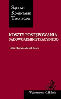 Koszty postępowania sądowoadministracyjnego - Błystak Lidia, Kazek Michał - książka