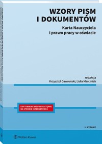 Wzory pism i dokumentów. Karta Nauczyciela i prawo pracy w oświacie - Gawroński Krzysztof, Marciniak Lidia - książka