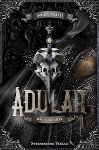 Adular (Band 1): Schutt und Asche - Jamie L. Farley - ebook