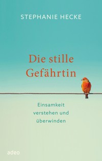 Die stille Gefährtin - Stephanie Hecke - ebook