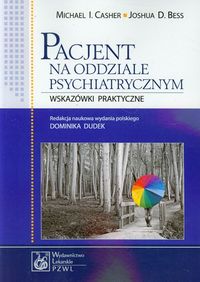 Pacjent na oddziale psychiatrycznym - Casher Michael I., Bess Joshua D. - książka