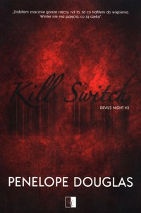 Kill Switch Tom 3 - Penelope Douglas - książka