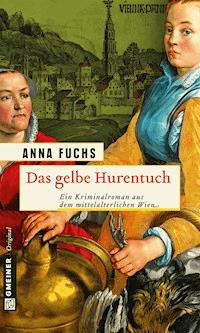 Das gelbe Hurentuch - Anna Fuchs - ebook