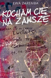Kocham cię na zawsze - Ewa Trojanowska - książka