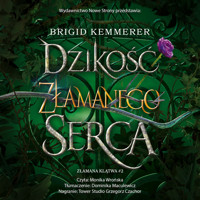 Dzikość złamanego serca  (II wydanie) - Brigid Kemmerer - audiobook