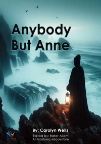 Anybody But Anne - Carolyn Wells - ebook
