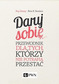 Daruj sobie - Streep Peg, Bernstein Alan - książka