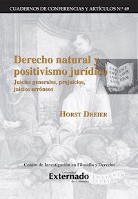 Derecho natural y positivismo juridico - Horst Dreier - ebook