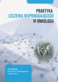 Praktyka leczenia wspomagającego w onkologii -  - książka