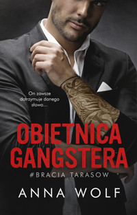 Obietnica gangstera. Seria Bracia Tarasow. Tom 5 - Wolf Anna - ebook + audiobook + książka