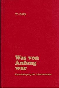 Was von Anfang an war - William Kelly - ebook