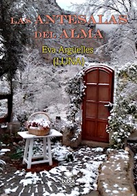 Las antesalas del alma - Eva Argüelles - ebook