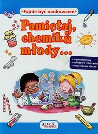 Pamiętaj chemiku młody -  - książka
