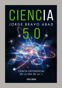 Ciencia 5.0 - Jorge Bravo Abad - ebook