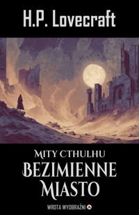 Bezimienne Miasto - H.P. Lovecraft - ebook