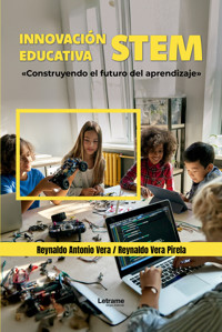 Innovación educativa Stem - Reynaldo Antonio Vera - ebook