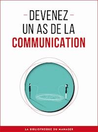 Devenez un as de la communication - Collectif - ebook