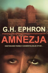 Amnezja - G.H. Ephron - ebook
