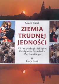 Ziemia trudnej jedności - Bujak Adam - książka