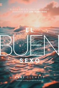 El Buen Sexo - Kari Clewett - ebook