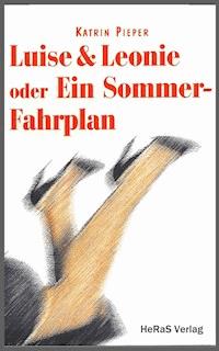 Luise und Leonie - Katrin Pieper - ebook