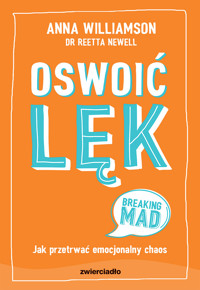 Oswoić lęk - Anna Williamson, Reeta Newell - ebook