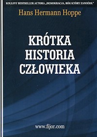 Krótka historia człowieka - Hans-Hermann Hoppe - książka