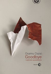 Goodbye i wybrane opowiadania - Dazai Osamu - ebook + książka
