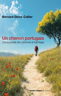 Un chemin portugais - Bernard Denis-Callier - ebook