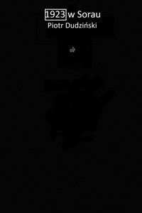 1923 w Sorau - Dudziński Piotr - ebook