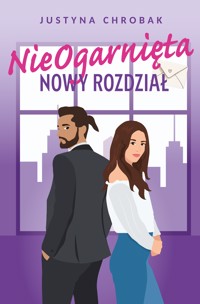NieOgarnięta Nowy Rozdział - Justyna Chrobak - ebook